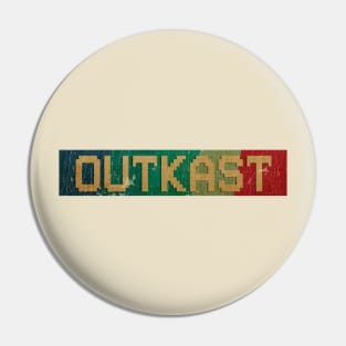 OUTKAST  - RETRO COLOR - VINTAGE Pin