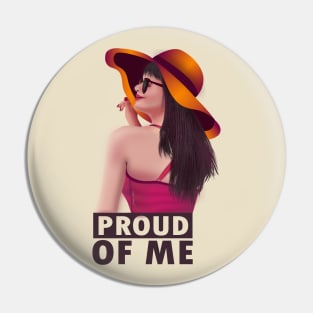 Proud of me Pin