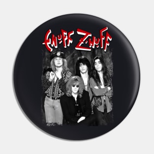 Enuff znuff Pin