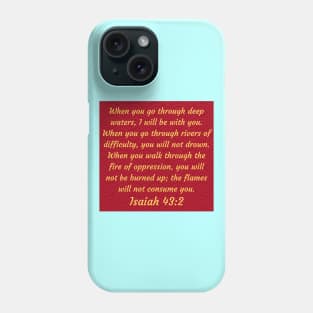 Bible Verse Isaiah 43:2 Phone Case