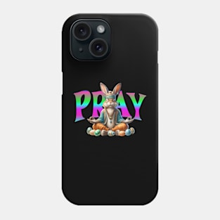 Pray (easter bunny) Phone Case