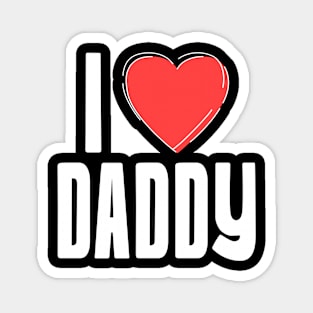 I love daddy - for dad, daddy to be Magnet