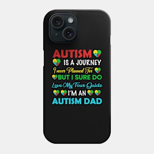 Autism Dad  Autism Awareness Gift for Birthday, Mother's Day, Thanksgiving, Christmas Phone Case