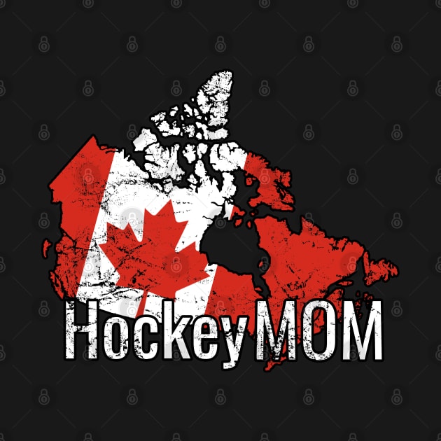 Hockey Mom with Canada and its distressed flag by M Dee Signs