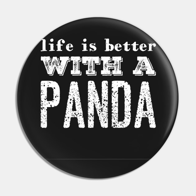 Life is better with a panda Pin by captainmood