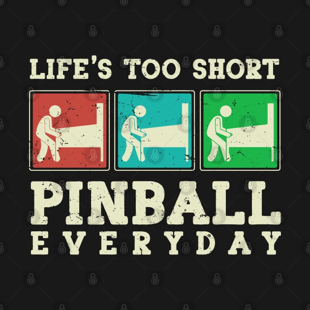 Life's Too Short, Pinball Everyday by Issho Ni