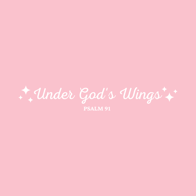 Under God's Wings Psalm 91 Bible Verse by Heavenly Heritage