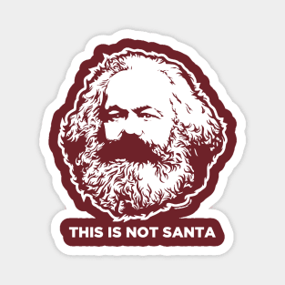 This In Not Santa Magnet