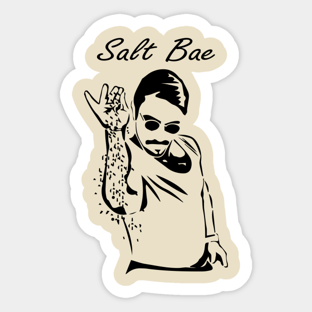Salt Bae! - Salt Bae Meme - Sticker