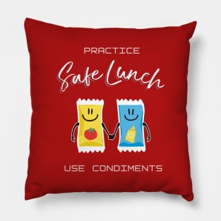 Practice Safe Lunch, Use Condiments Pillow