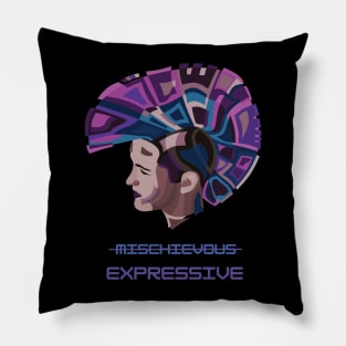 I AM NOT MISCHIEVOUS I AM EXPRESSIVE Pillow