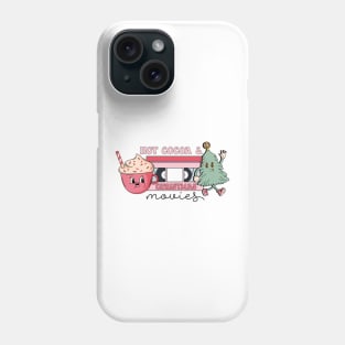 Hot Cocoa and Christmas movies Phone Case