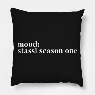 Mood Stassi Season one - Homage to Stassi from Pump Rules Pillow