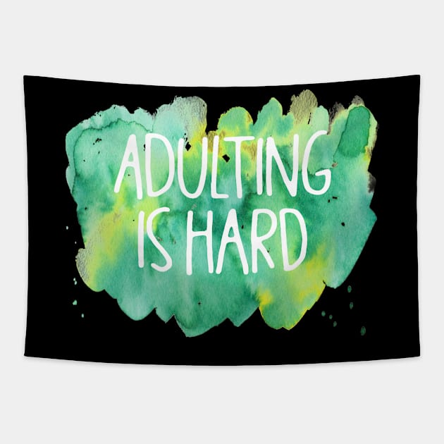 Adulting is Hard Tapestry by DANPUBLIC
