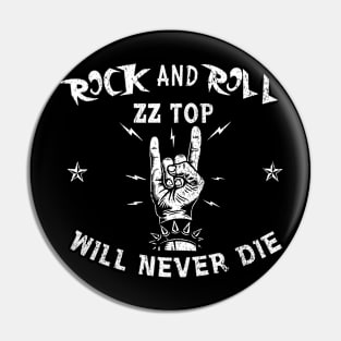 ZZ TOP - Will Never Die Pin