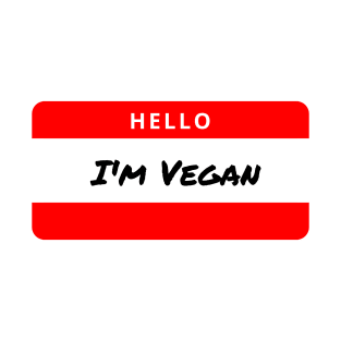 I'm Vegan T-Shirt