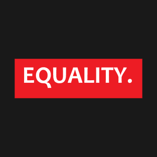 Equality T-Shirt