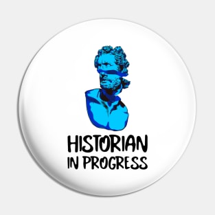 Historian In Progress Pin