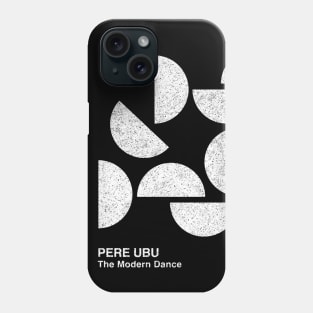 Pere Ubu / Minimalist Graphic Design Fan Artwork Phone Case