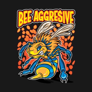 Killer or Killa Bee Says Bee Aggressive T-Shirt