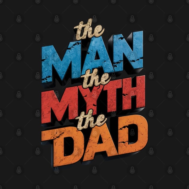 Fathers Day Worlds Best Dad Father Birthday Gift For Daddy New Dad To Be Funny Present Myth Legend Humour Graphic by DeanWardDesigns