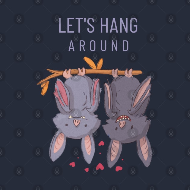 Let's Hang Around Cute Bats by CLPDesignLab