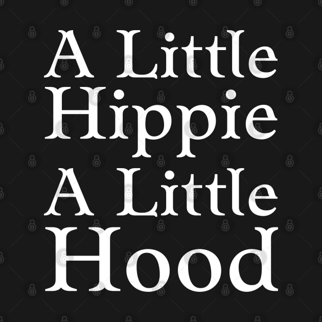 A Little Hippie A Little Hood by HobbyAndArt