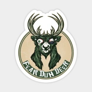 Fear Duh Deer 2 Magnet