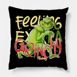 Feeling Extra Grinchy Today Pillow