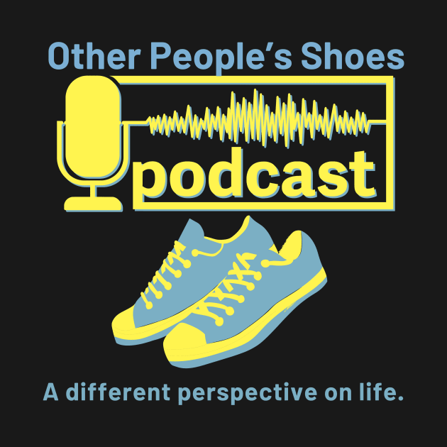 Other People's Shoes Podcast by Shoe Store