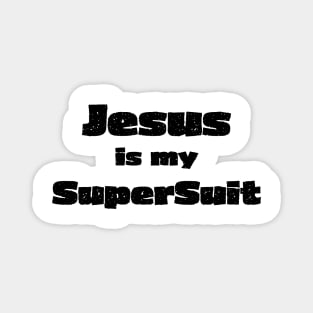 Jesus is my SuperSuit Magnet