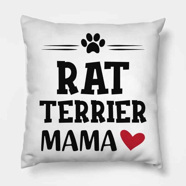 Rat Terrier Mama Pillow by KC Happy Shop