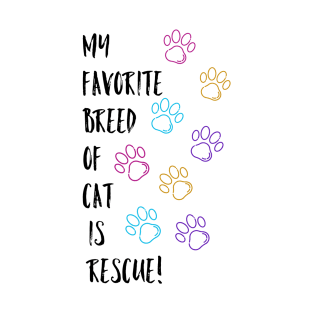 Favorite Breed of Cat is Rescue T-Shirt