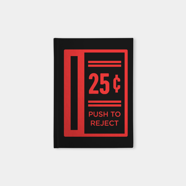 Push To Reject Quarters | Arcade Game