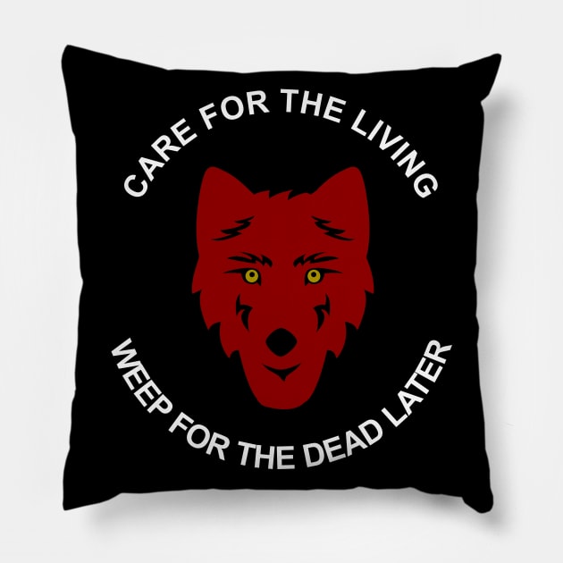 Care for the Living. Pillow by charliecam96