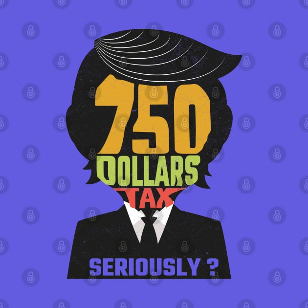 I Paid More Tax Than Trump by MZeeDesigns