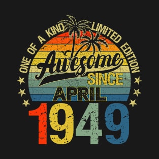 Vintage April 1949 Decorations 73rd Birthday T-Shirt