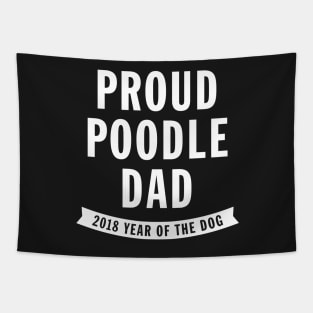 Proud Poodle Dad - 2018 Year of the Dog Tapestry