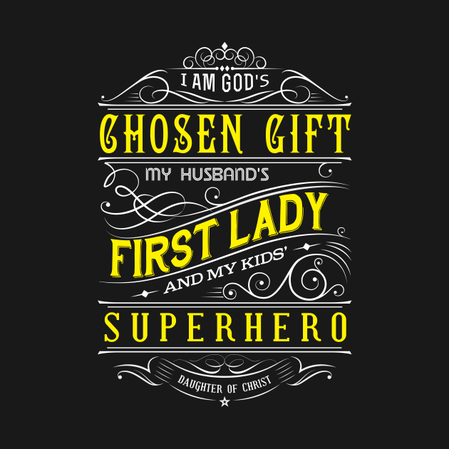 God's Chosen Gift by authorytees