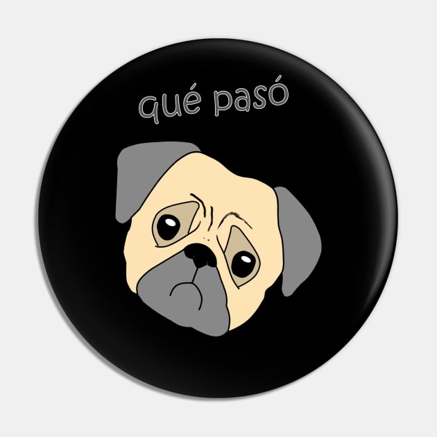 Que paso pug qué pasó dog Pin by Underground Cargo