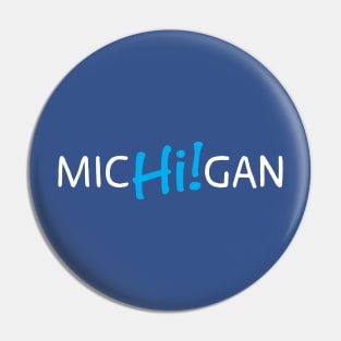 Michigan Hi! Pin