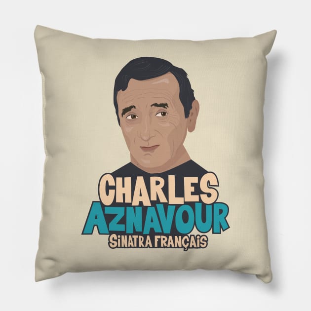 Charles Aznavour - Sinatra Français Pillow by Boogosh