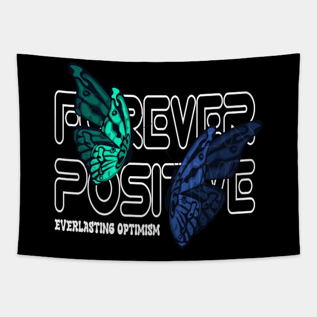 Forever Positive Butterfly Effect Spreading Positivity for Men's and Women's Tapestry by Mirak-store 