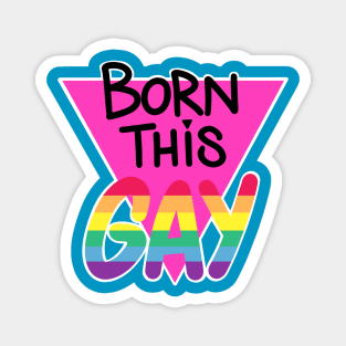 Born This Gay Magnet