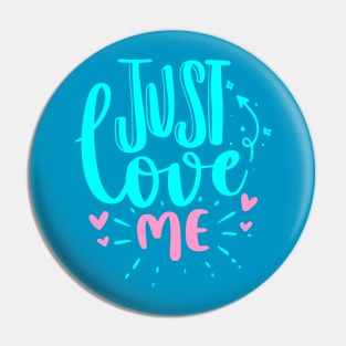 Just Love Me - baby kids boys girls Pin