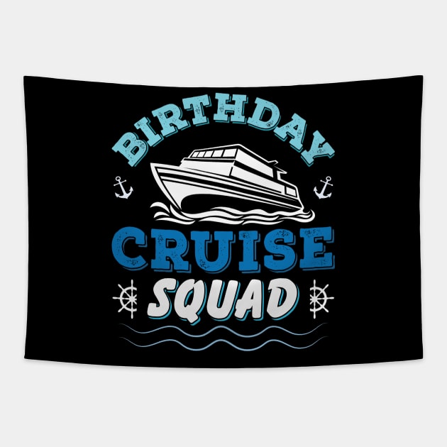 Birthday Cruise Squad Birthday Party Tee Cruise Squad 2023 Tapestry by Sowrav