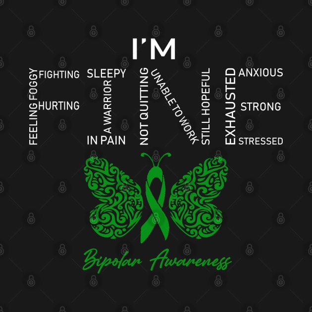 Bipolar Awareness, I'm Fine Butterfly Ribbon by DAN LE