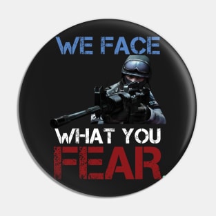 GAMING we face what you fear Pin