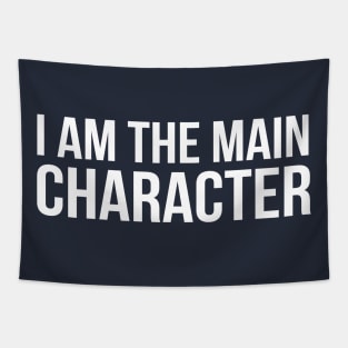 i am the main  character Tapestry