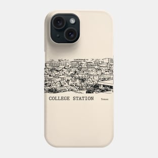 College Station Texas Phone Case